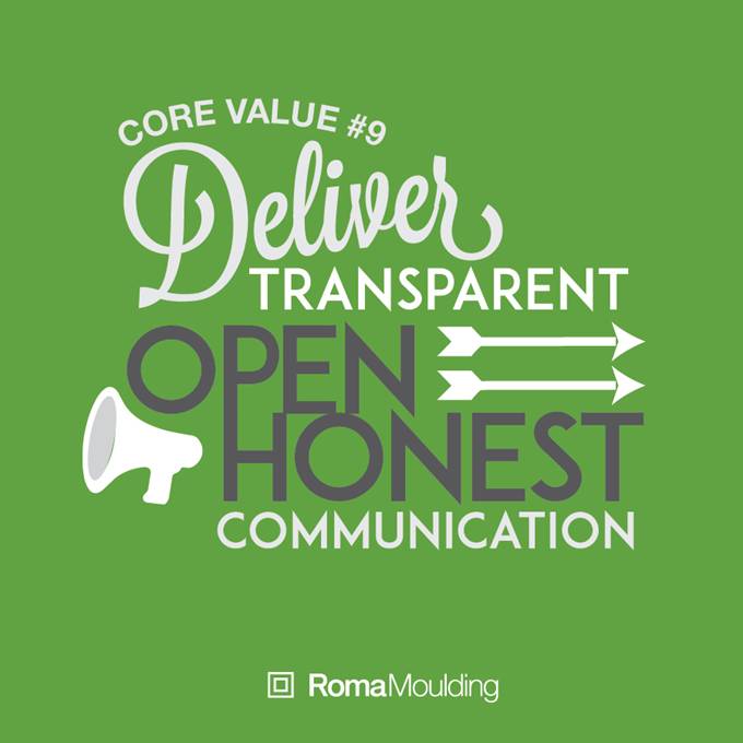 Deliver transparent, open and honest communication